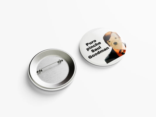 BREAKING BAD / PURO PINCHE SAUL GOODMAN PIN